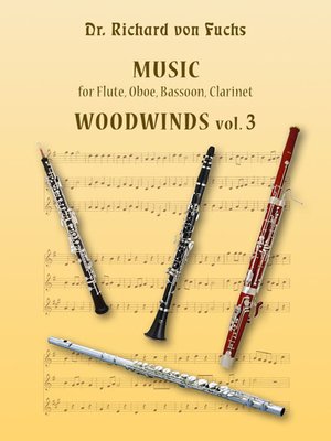 cover image of Music for Flute, Oboe, Bassoon, Clarinet Woodwinds Volume 3